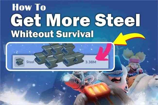 How To Get Steel in Whiteout Survival