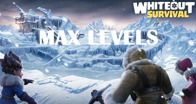 Whiteout Survival Max Level